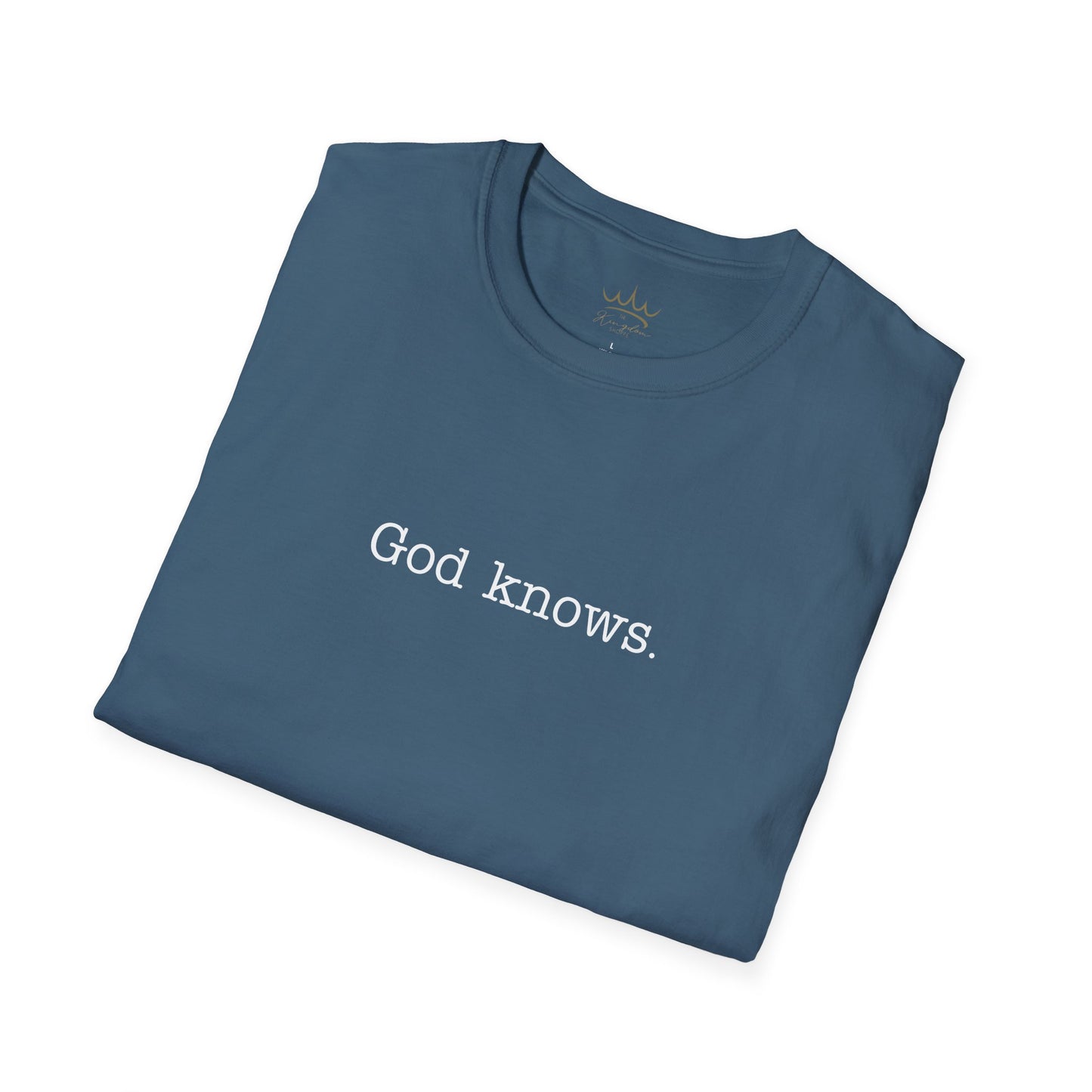 Unisex T-Shirt God Knows Conversation Starter Tee