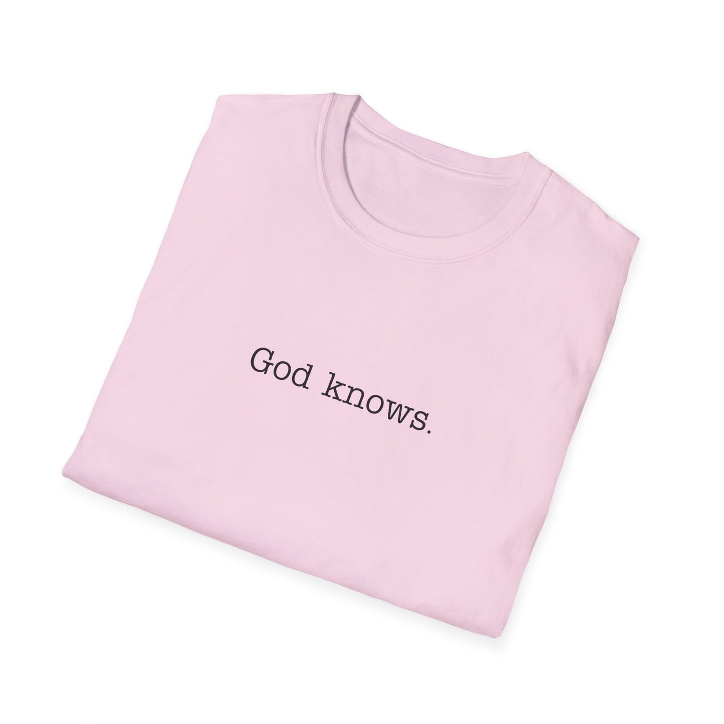 God Knows Unisex Softstyle T-Shirt