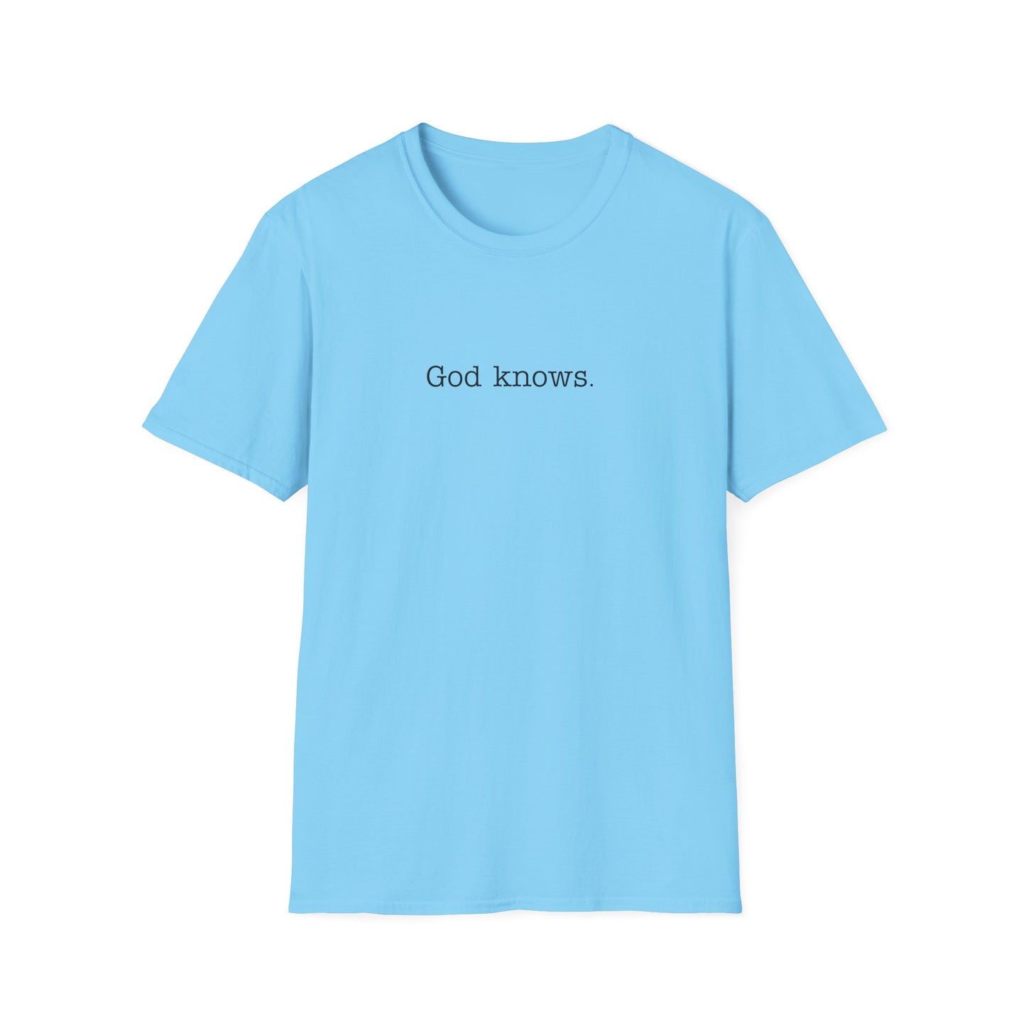 God Knows Unisex Softstyle T-Shirt