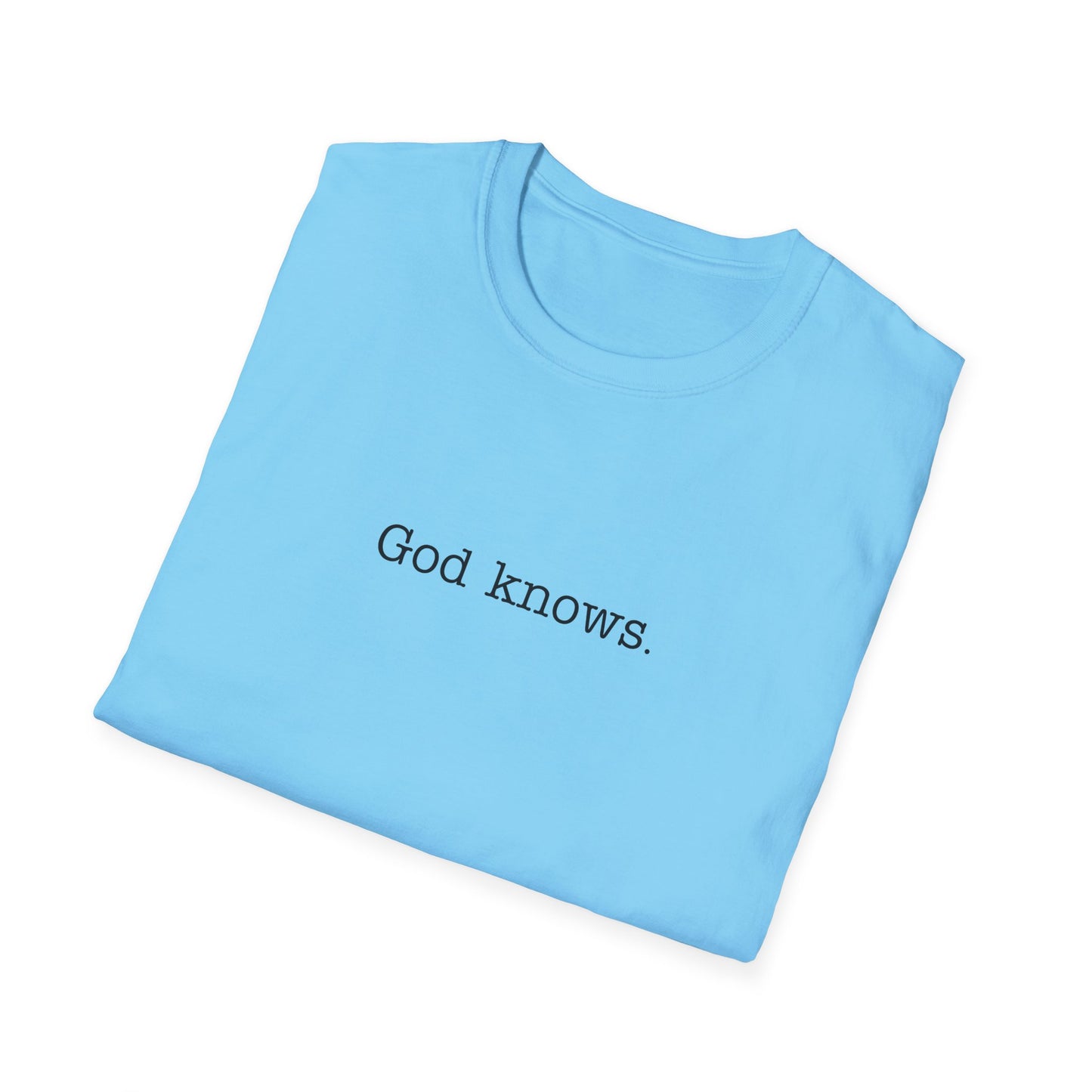 God Knows Unisex Softstyle T-Shirt