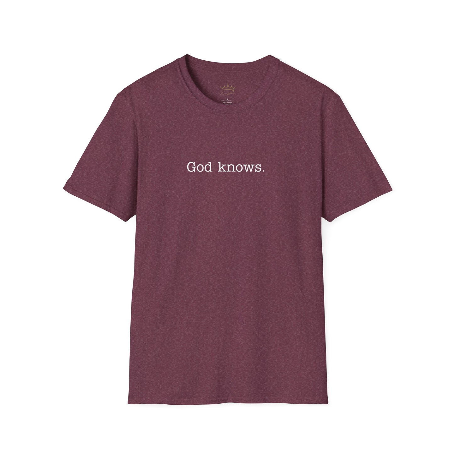 Unisex T-Shirt God Knows Conversation Starter Tee