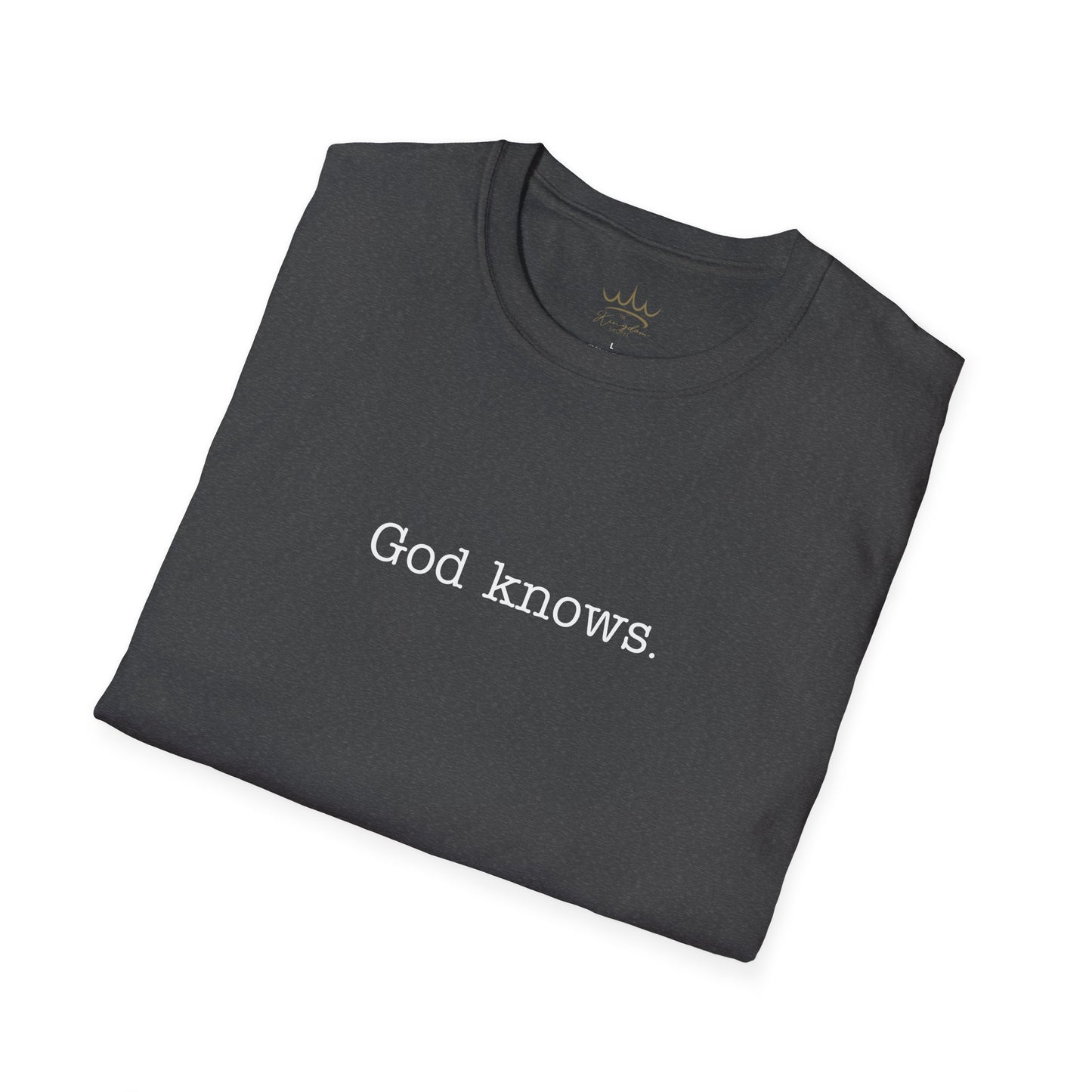 Unisex T-Shirt God Knows Conversation Starter Tee