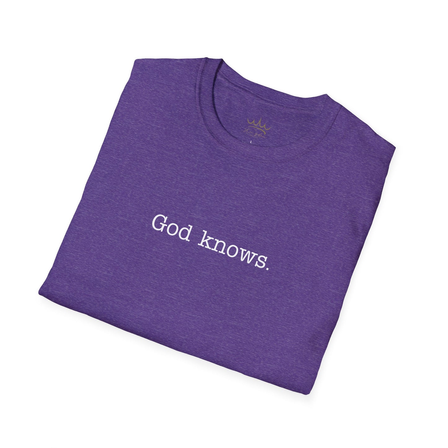 Unisex T-Shirt God Knows Conversation Starter Tee
