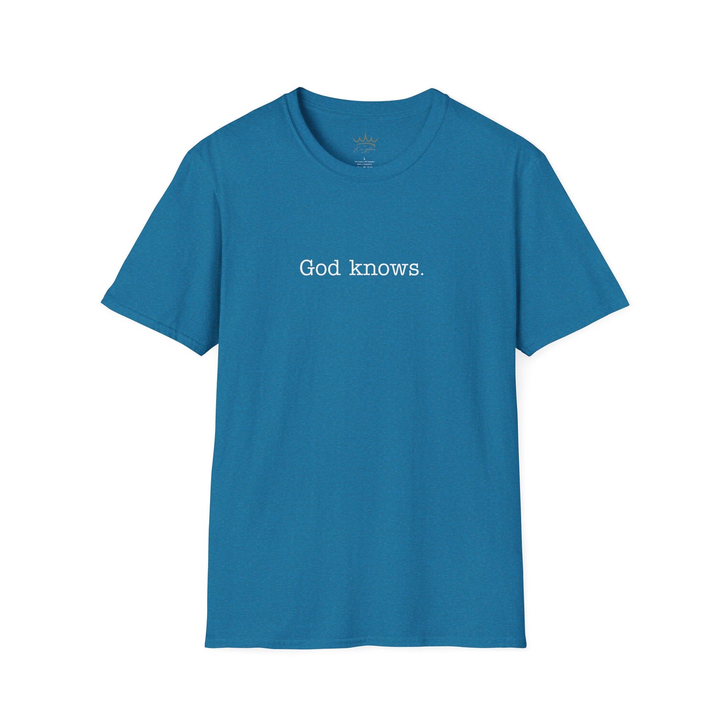 Unisex T-Shirt God Knows Conversation Starter Tee