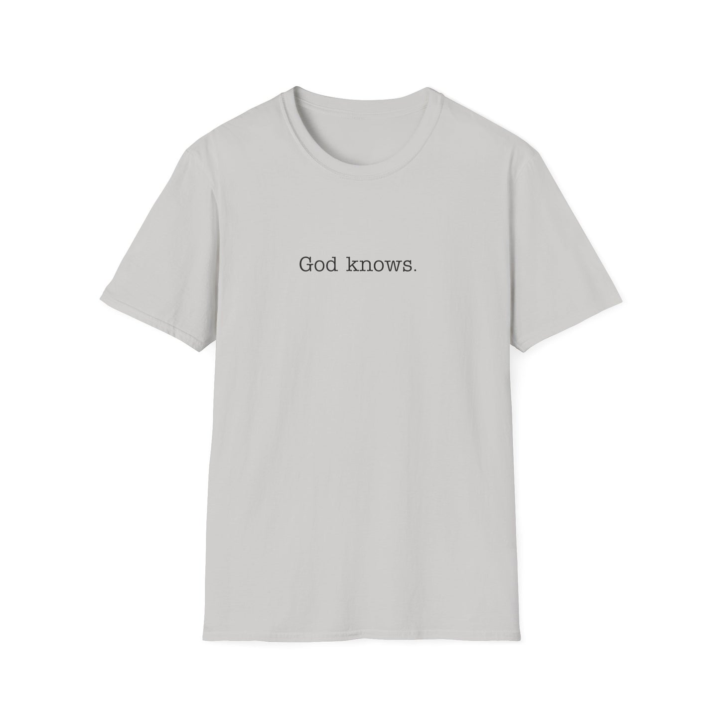 God Knows Unisex Softstyle T-Shirt
