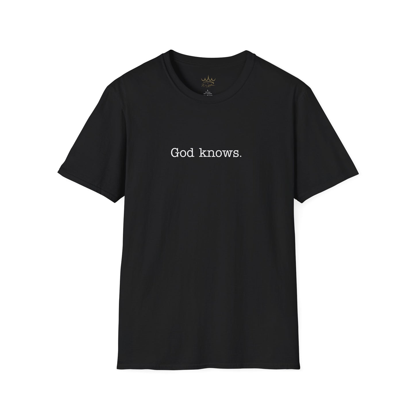 Unisex T-Shirt God Knows Conversation Starter Tee