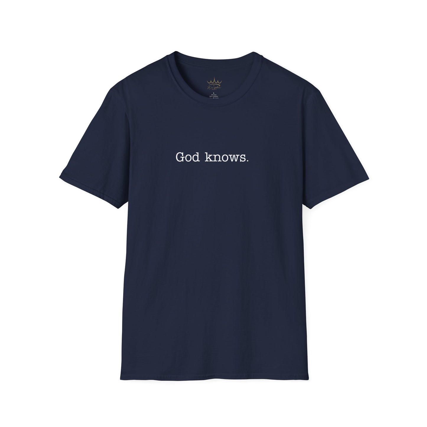 Unisex T-Shirt God Knows Conversation Starter Tee