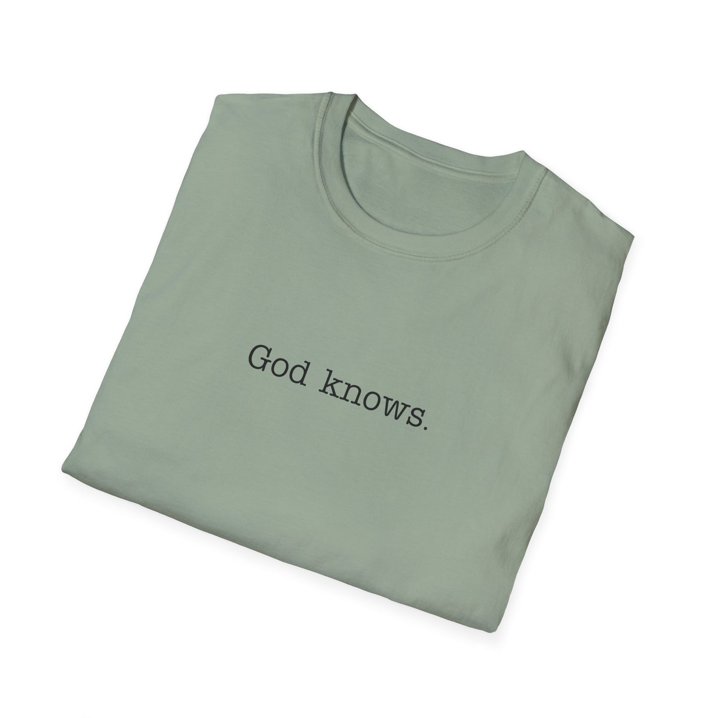 God Knows Unisex Softstyle T-Shirt