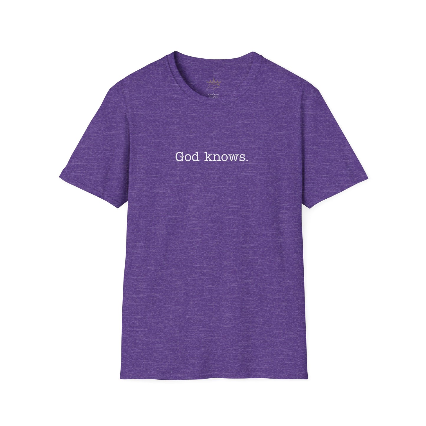 Unisex T-Shirt God Knows Conversation Starter Tee