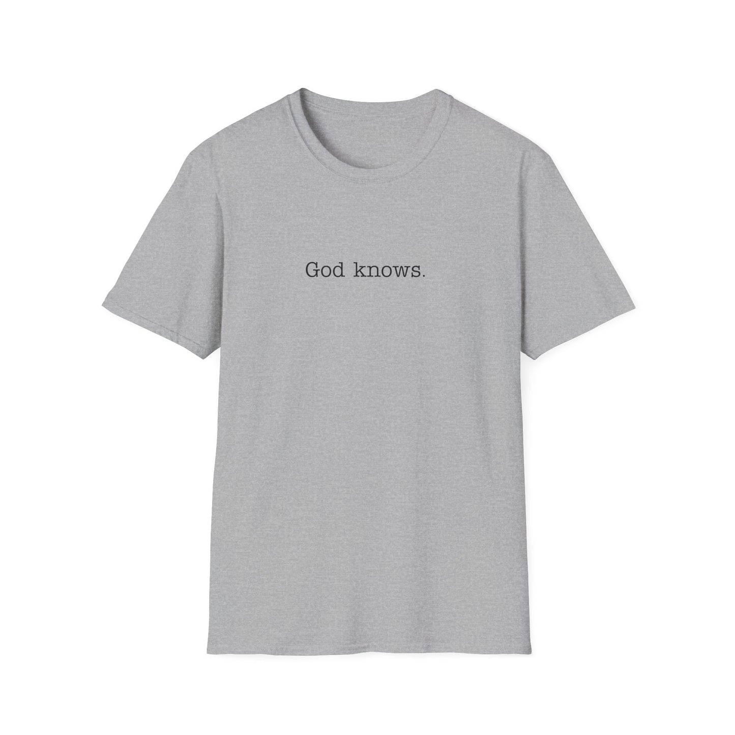 God Knows Unisex Softstyle T-Shirt